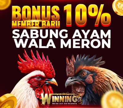 Bonus Member Baru 10% Sabung Ayam Wala Meron 400x350