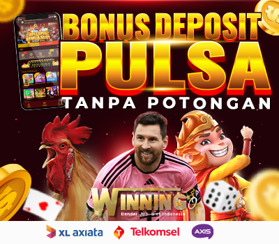Bonus Deposit Pulsa Tanpa Potongan